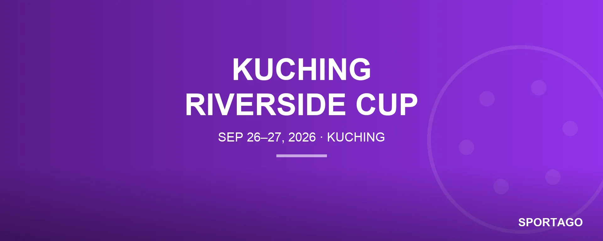 Kuching Riverside Cup 2026 banner